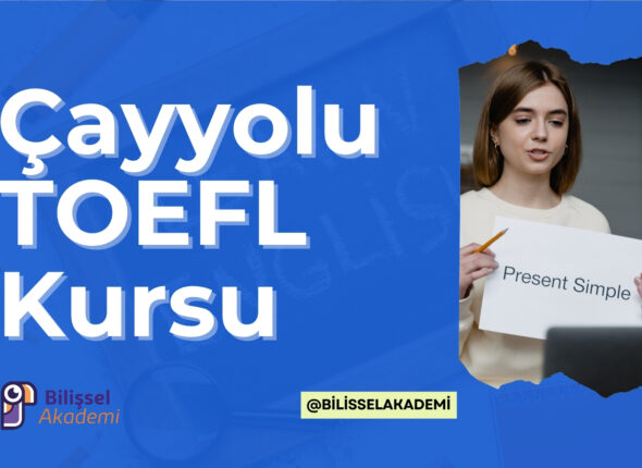 Çayyolu TOEFL Kursu