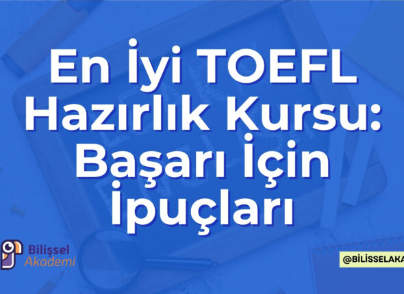 En İyi TOEFL Hazırlık Kursu
