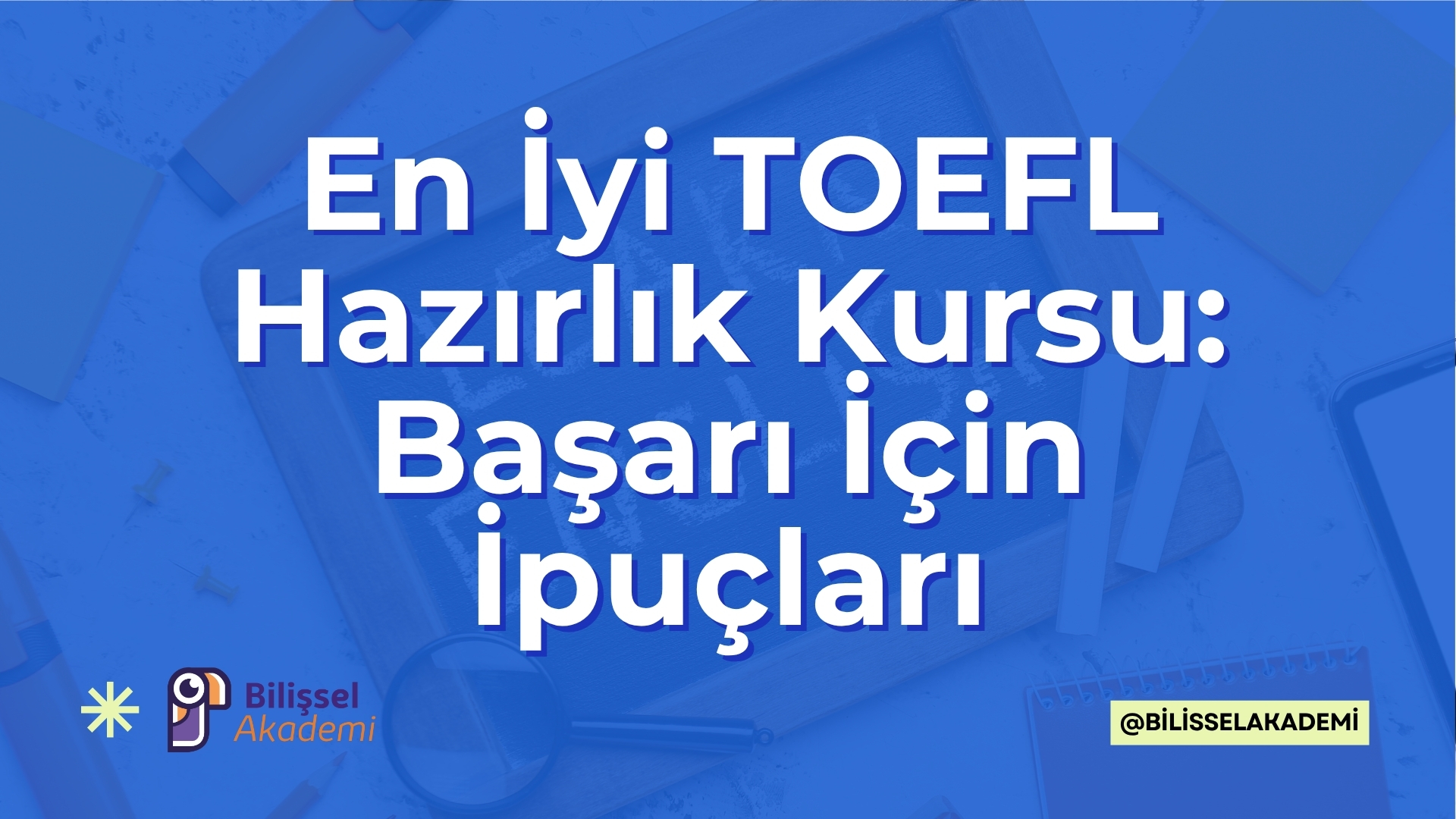 En İyi TOEFL Hazırlık Kursu